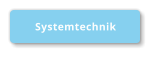 Systemtechnik